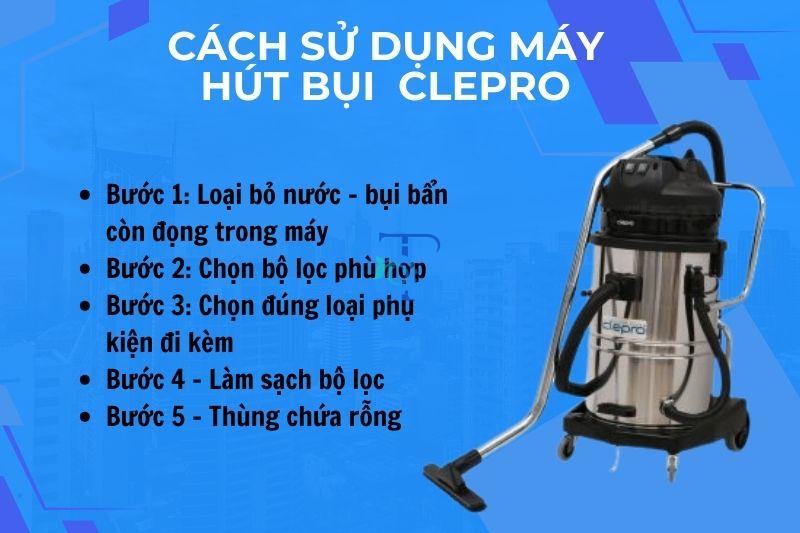 cách sử dụng máy hút bụi clepro